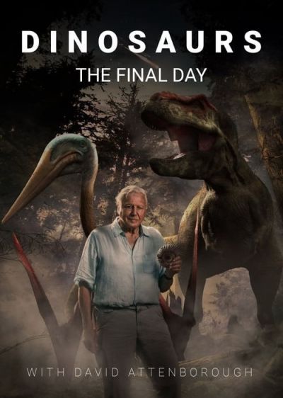 دانلود فیلم دایناسورها: روز نهایی Dinosaurs: The Final Day با پخش آنلاین و زیرنویس چسبیده